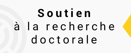 Soutien à la recherche doctorale