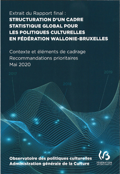 Structuration d'un cadre statistique global pour les politiques culturelles en Fédération Wallonie-Bruxelles